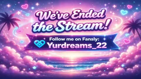 yurdreams_22 online show from 05.29.26